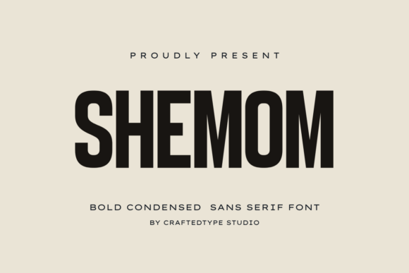 Shemom Font: A Bold, Condensed Sans Serif for Impactful Branding