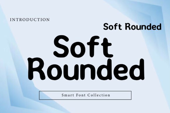 Soft Rounded: A Comfort-Focused Sans Serif Typeface for Editorial Design